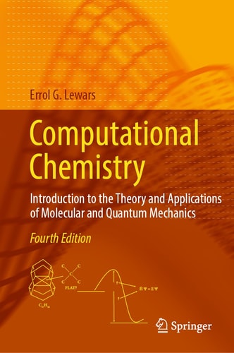 Computational Chemistry Introduction to the Theory and Applications of Molecular and Quantum Mechanics cover
