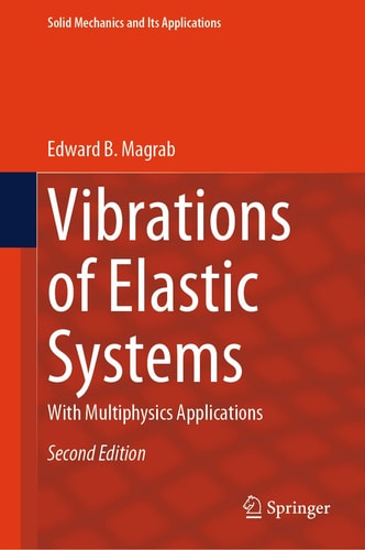 Vibrations of Elastic Systems With Multiphysics Applications cover