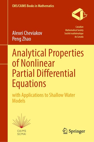 Analytical Properties of Nonlinear Partial Differential Equations with Applications to Shallow Water Models cover