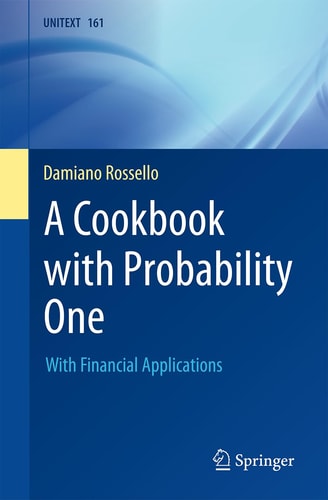 A Cookbook with Probability One With Financial Applications cover