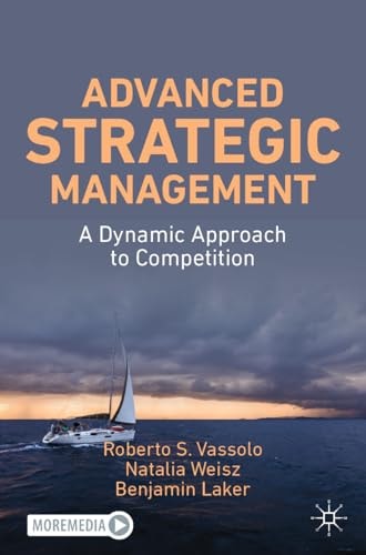 Advanced Strategic Management A Dynamic Approach to Competition cover