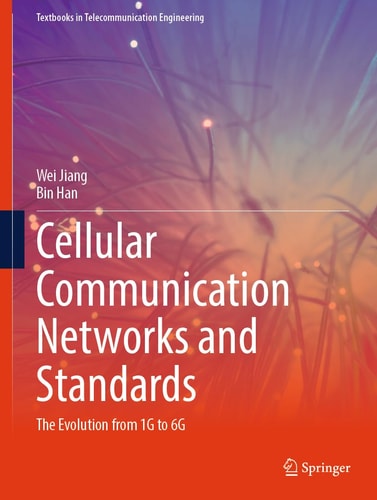 Cellular Communication Networks and Standards The Evolution from 1G to 6G cover