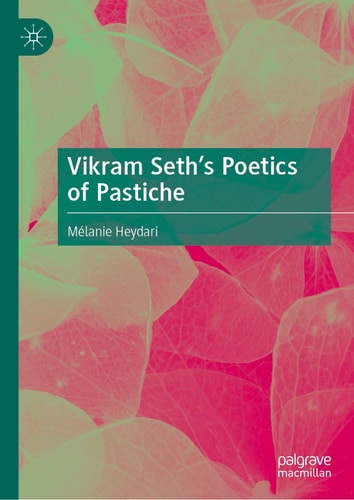 Vikram Seth’s Poetics of Pastiche cover