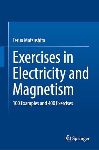 Exercises in Electricity and Magnetism 100 Examples and 400 Exercises cover