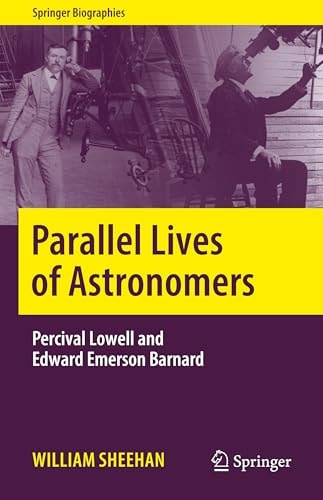 Parallel Lives of Astronomers Percival Lowell and Edward Emerson Barnard cover