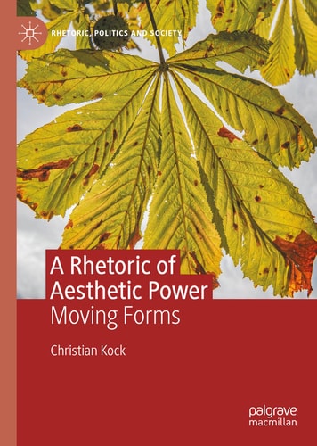 A Rhetoric of Aesthetic Power Moving Forms cover