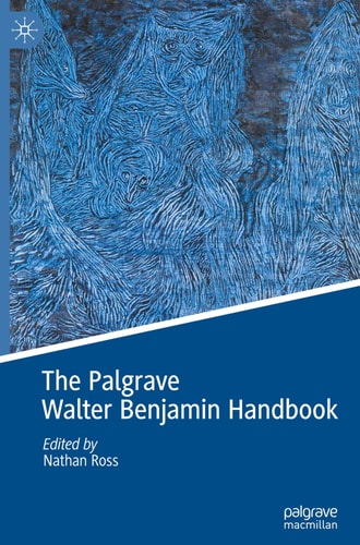 The Palgrave Walter Benjamin Handbook cover