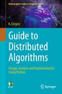 Guide to Distributed Algorithms Design, Analysis and Implementation Using Python cover