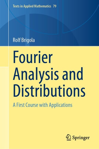 Fourier Analysis and Distributions A First Course with Applications cover