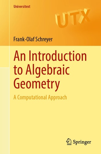 An Introduction to Algebraic Geometry A Computational Approach cover