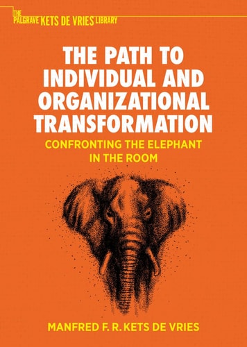 The Path to Individual and Organizational Transformation Confronting the Elephant in the Room cover