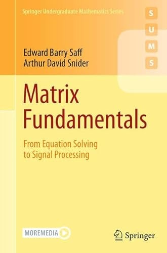 Matrix Fundamentals From Equation Solving to Signal Processing cover