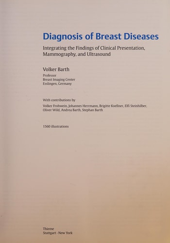Diagnosis of Breast Diseases Integrating the Findings of Clinical Presentation, Mammography, and Ultrasound cover
