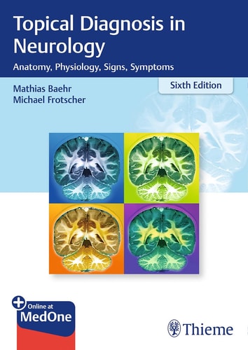 Topical Diagnosis in Neurology Anatomy, Physiology, Signs, Symptoms cover
