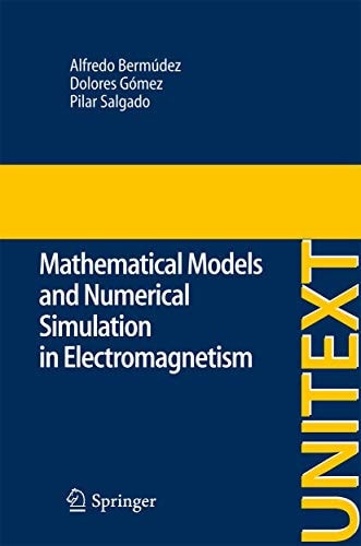 Mathematical Models and Numerical Simulation in Electromagnetism cover
