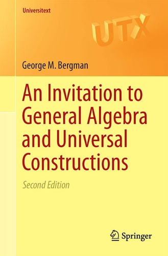 An Invitation to General Algebra and Universal Constructions cover