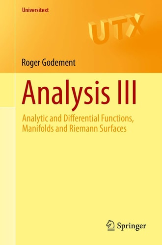 Analysis III Analytic and Differential Functions, Manifolds and Riemann Surfaces cover