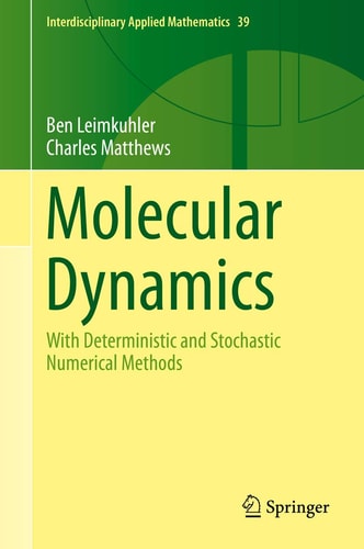 Molecular Dynamics With Deterministic and Stochastic Numerical Methods cover