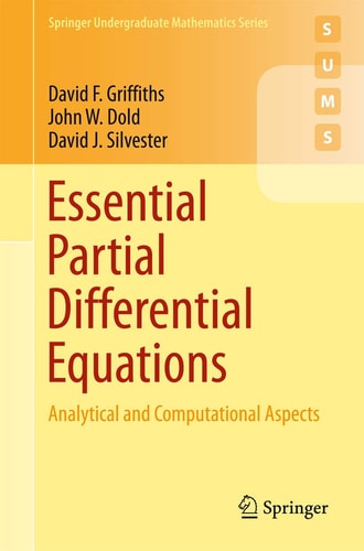 Essential Partial Differential Equations Analytical and Computational Aspects cover