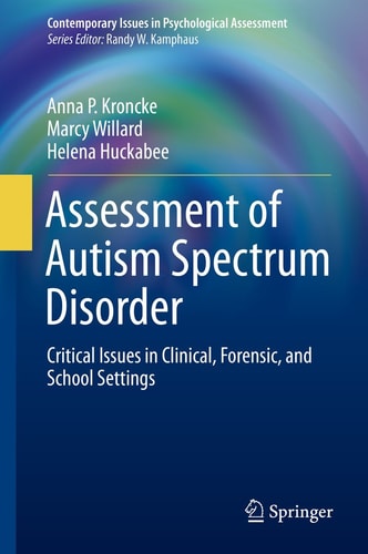 Assessment of Autism Spectrum Disorder Critical Issues in Clinical, Forensic and School Settings cover