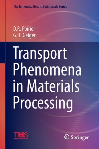 Transport Phenomena in Materials Processing cover