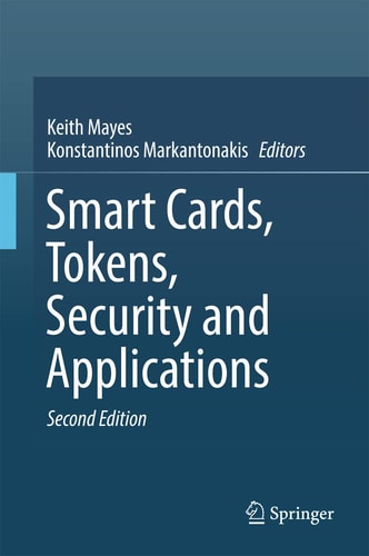 Smart Cards, Tokens, Security and Applications cover