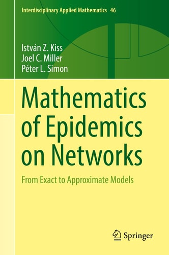 Mathematics of Epidemics on Networks From Exact to Approximate Models cover