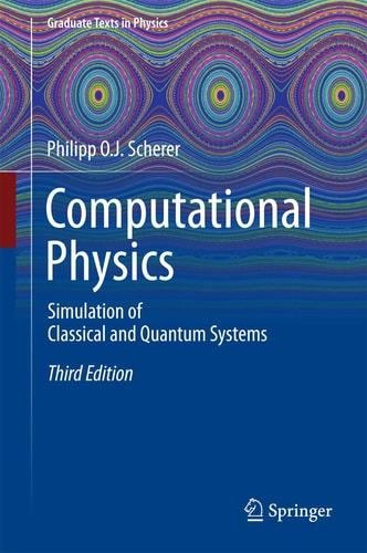Computational Physics Simulation of Classical and Quantum Systems cover