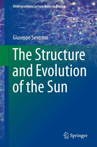 The Structure and Evolution of the Sun cover