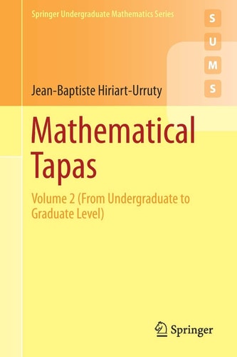 Mathematical Tapas Volume 2 (From Undergraduate to Graduate Level) cover