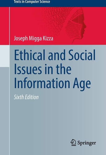 Ethical and Social Issues in the Information Age cover