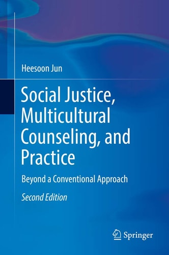 Social Justice, Multicultural Counseling, and Practice Beyond a Conventional Approach cover