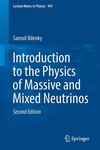 Introduction to the Physics of Massive and Mixed Neutrinos cover