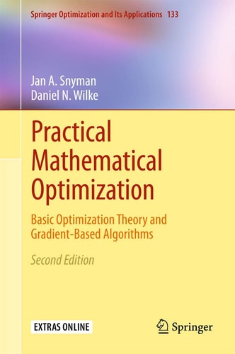 Practical Mathematical Optimization Basic Optimization Theory and Gradient-Based Algorithms cover