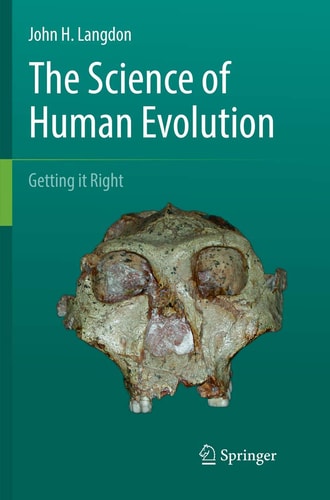 The Science of Human Evolution Getting it Right cover