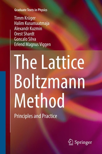 The Lattice Boltzmann Method Principles and Practice cover