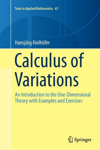 Calculus of Variations An Introduction to the One-Dimensional Theory with Examples and Exercises cover