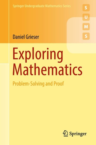 Exploring Mathematics Problem-Solving and Proof cover