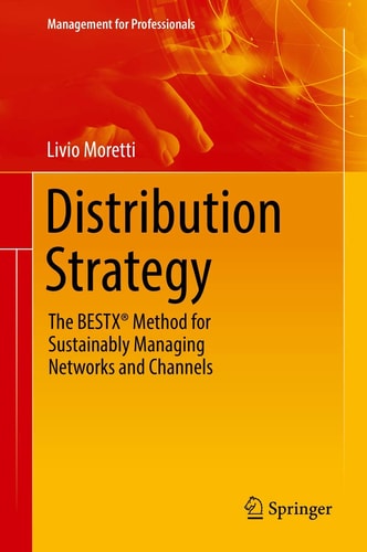 Distribution Strategy The BESTX® Method for Sustainably Managing Networks and Channels cover