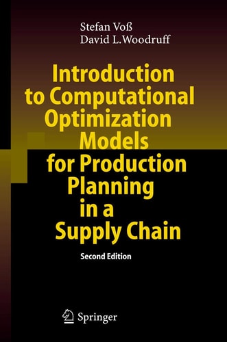 Introduction to Computational Optimization Models for Production Planning in a Supply Chain cover