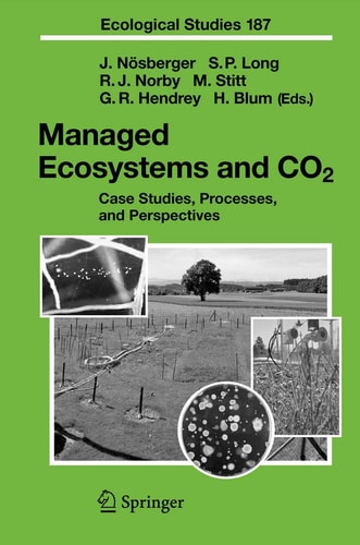 Managed Ecosystems and CO2 Case Studies, Processes, and Perspectives cover