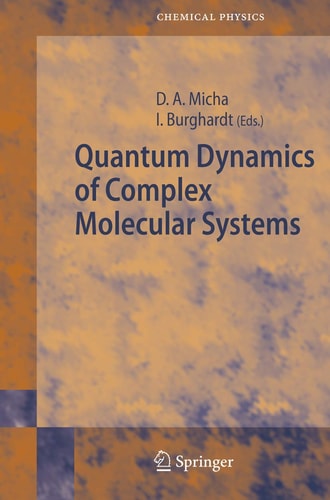 Quantum Dynamics of Complex Molecular Systems (Springer Series in Chemical Physics, 83) cover