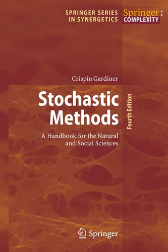 Stochastic Methods A Handbook for the Natural and Social Sciences cover