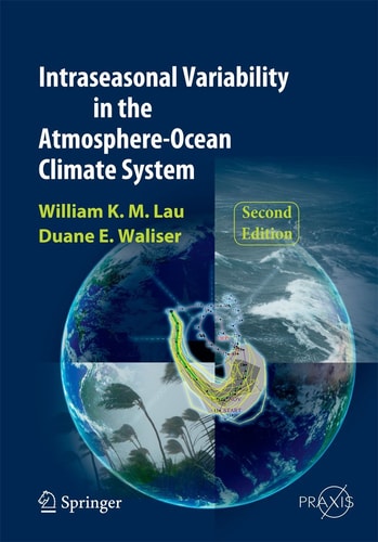 Intraseasonal Variability in the Atmosphere-Ocean Climate System cover