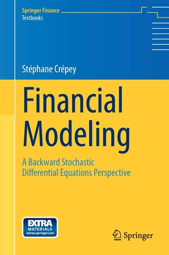 Financial Modeling A Backward Stochastic Differential Equations Perspective cover
