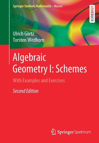 Algebraic Geometry I: Schemes With Examples and Exercises cover