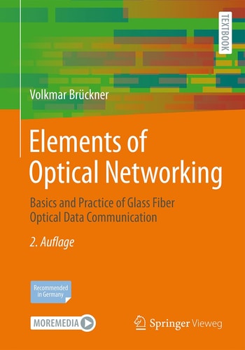 Elements of Optical Networking Basics and Practice of Glass Fiber Optical Data Communication cover