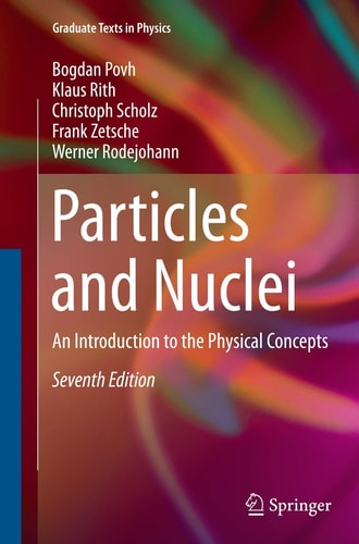 Particles and Nuclei An Introduction to the Physical Concepts cover