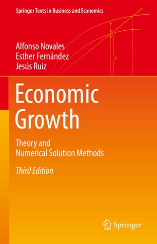 Economic Growth Theory and Numerical Solution Methods cover