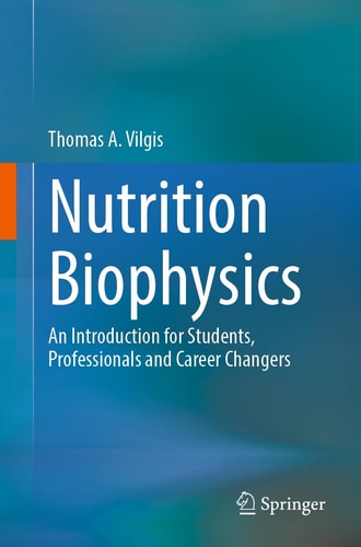 Nutrition Biophysics An Introduction for Students, Professionals and Career Changers cover
